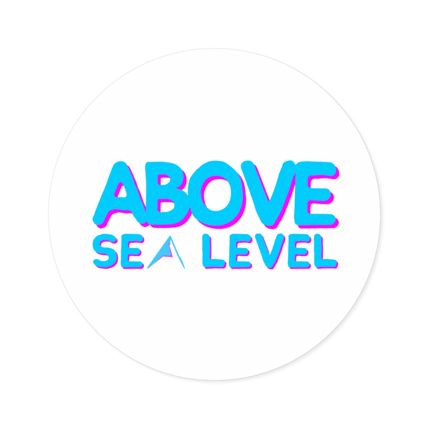 Circular sticker with 'ABOVE SEA LEVEL' text in bright colors on a white background for use on a cooler or ice chest